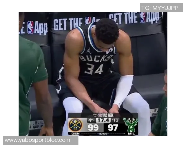 字母哥腹股沟拉伤里弗斯透露伤情不重预计缺阵两周